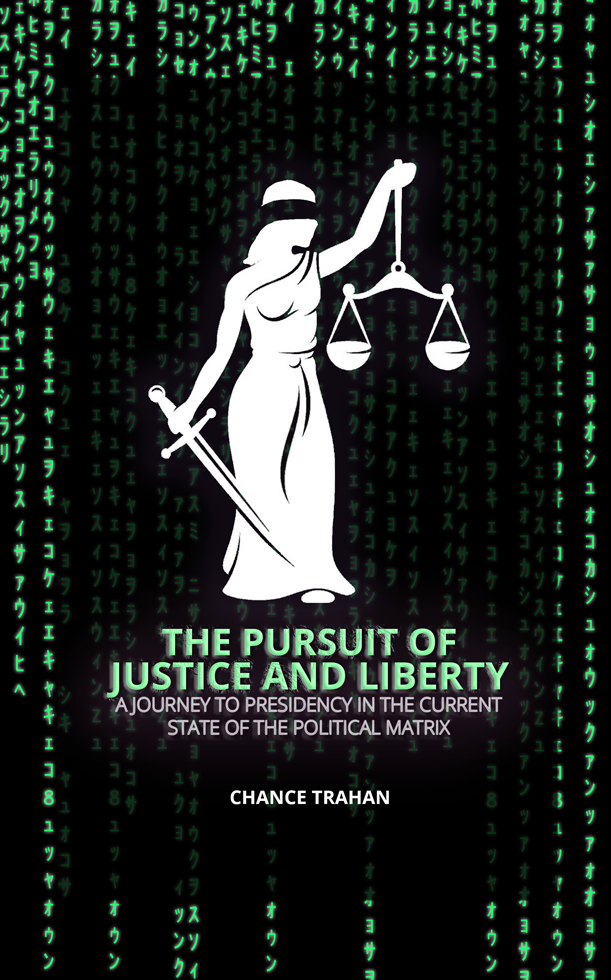 Pursuit of Justice and Liberty book by Chance Trahan